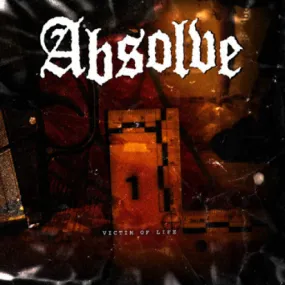 Absolve "Victim Of Life"