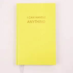 "I Can Handle Anything" Journal