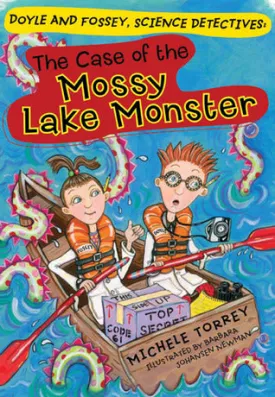 The Case of the Mossy Lake Monster (Doyle and Fossey, Science Detectives #2)